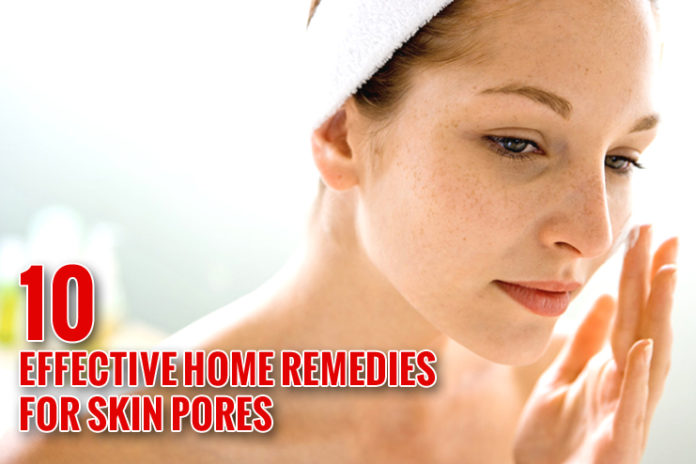 Home Remedies For Skin Pores