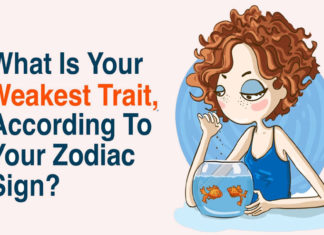 What is Your Weakest Trait According to Your Zodiac Sign Weakest Trait
