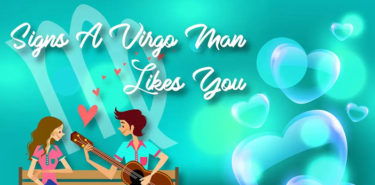 15 Inevitable Signs That A Virgo Man Likes You – Unbreakable Love! 15 Inevitable Signs That A Virgo Man Likes You