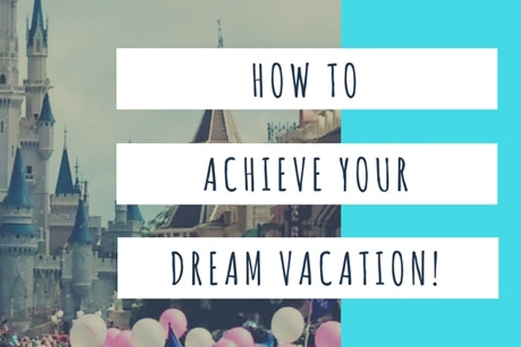 Ways to save money for your dream vacation